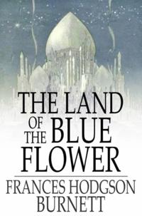 Land of the Blue Flower
