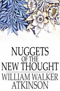 Nuggets of the New Thought