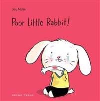 Poor Little Rabbit!