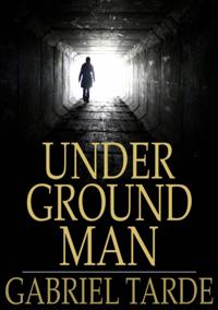 Underground Man
