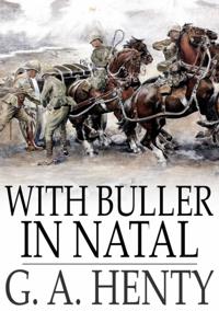 With Buller in Natal