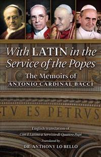 Bokomslag för "With Latin in the Service of the Popes"