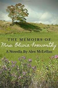 The Memoirs Of Mrs. Olivia Foxworthy