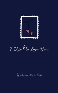 I Used to Love You,
