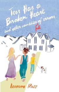 Tess Has a Broken Heart, and Other Comedies Full of Errors