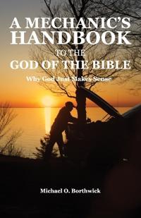 A Mechanic's Handbook To The God Of The Bible