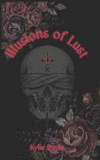 Illusions of Lust
