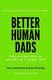 Better Human Dads