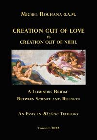 Creation out of Love vs Creation out of Nihil