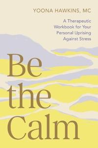 Be the Calm