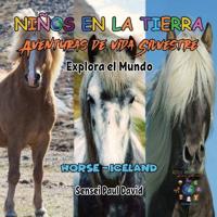 Nin~os en la Tierra - Aventuras de vida Silvestre - Explora el Mundo Horse - Iceland