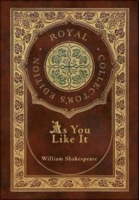 As You Like It (Royal Collector's Edition) (Case Laminate Hardcover with Jacket)