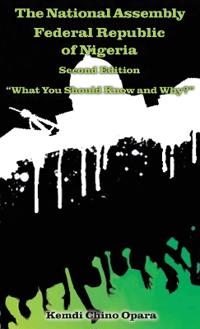 The National Assembly Federal Republic of Nigeria (Second Edition)