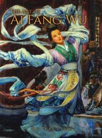 Bokomslag för "The Art of Ai Fang Wu"