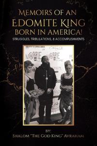 Memoirs of an Edomite King Born in America!