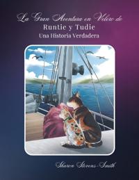 Bokomslag för "La Gran Aventura en Velero de Runtie y Tudie"
