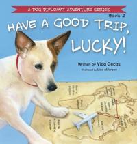 Bokomslag för "Have a Good Trip, Lucky!"