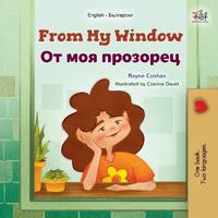 Bokomslag för "From My Window (English Bulgarian Bilingual Kids Book)"