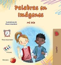 Bokomslag för "Words in Pictures - My Day (Spanish Children's Book)"