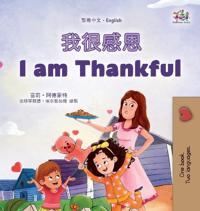 Bokomslag för "I am Thankful (Traditional Chinese English Bilingual Children's Book)"