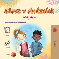 Bokomslag för "Words in Pictures - My Day (Czech Children's Book)"