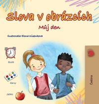 Bokomslag för "Words in Pictures - My Day (Czech Children's Book)"