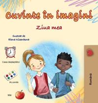 Bokomslag för "Words in Pictures - My Day (Romanian Children's Book)"