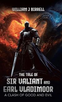 Kirjan kansi "The Tale of Sir Valiant and Earl Vladimoor"