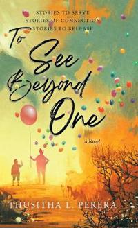 To See Beyond One