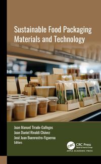 Sustainable Food Packaging Materials and Technology