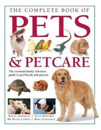 Complete Book of Pets and Petcare