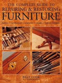 Complete Guide to Repairing and Restoring Furniture