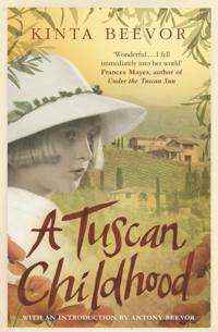 Tuscan Childhood - Beevor, Kinta