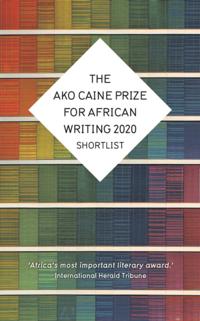 AKO Caine Prize for African Writing 2020