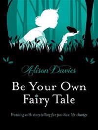 Fairy Tales Can Change Your Life