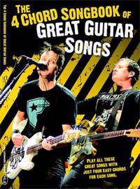 The 4 Chord Songbook Of Great Guitar Songs