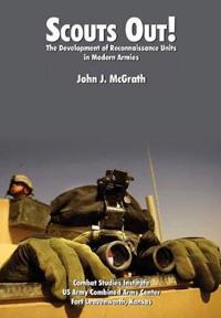 Scouts Out! The Development of Reconnaissance Units in Modern Armies
