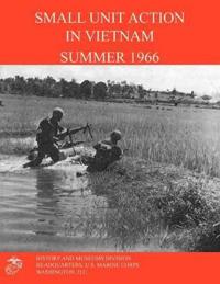 Bokomslag for "Small Unit Action in Vietnam Summer 1966"