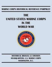 The United States Marine Corps in the World War