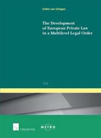 The Development of European Private Law in a Multilevel Legal Order
