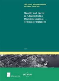 Quality and Speed in Administrative Decision-making: Tension or Balance?