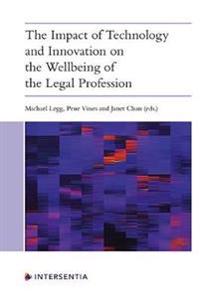 The Impact of Technology and Innovation on the Wellbeing of the Legal Profession