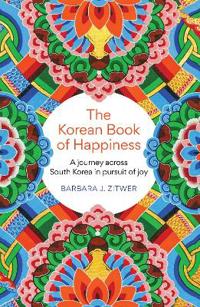 The Korean Book of Happiness