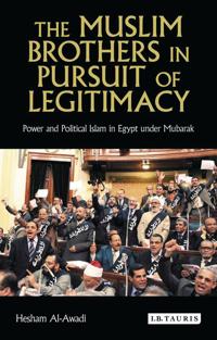 Bokomslag för "The Muslim Brothers in Pursuit of Legitimacy"