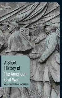 Bokomslag för "A Short History of the American Civil War"