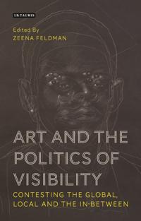 Bokomslag för "Art and the Politics of Visibility"