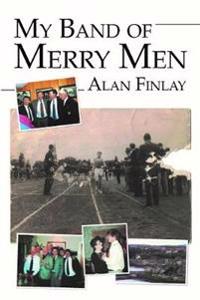 My Band of Merry Men and Jack Berry