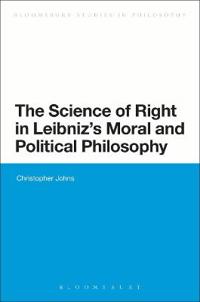 The Science of Right in Leibniz's Moral and Political Philosophy