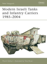 Modern Israeli Tanks and Infantry Carriers 1985 2004