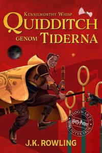 Quidditch genom tiderna: Harry Potter Hogwarts Biblioteksbok